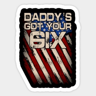 Daddy's Got Your six Sticker